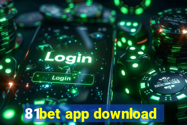 81bet app download